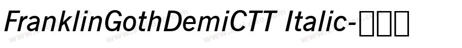 FranklinGothDemiCTT Italic字体转换